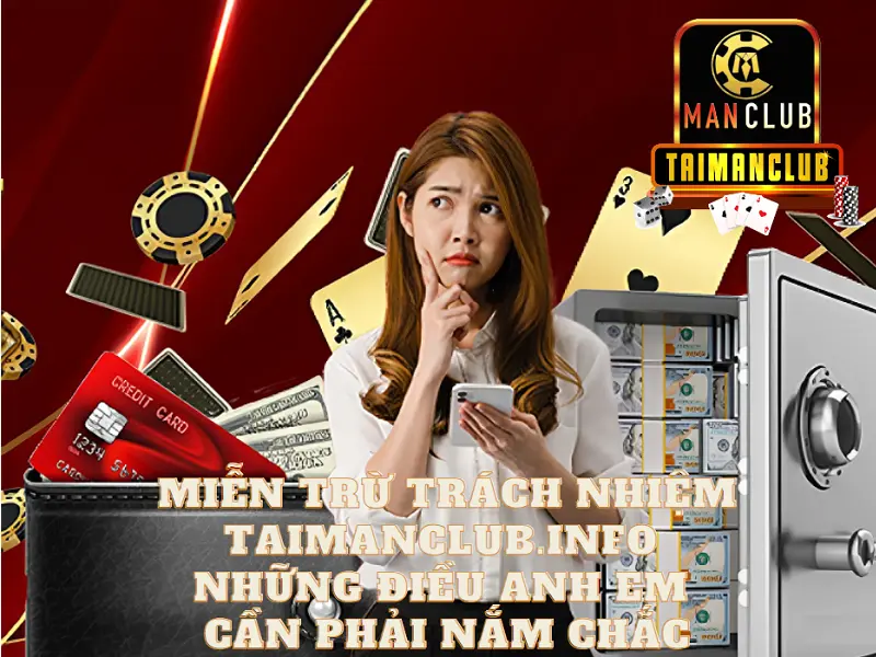 Miễn trừ trách nhiệm Taimanclub.info - Những điều anh em cần phải nắm chắc