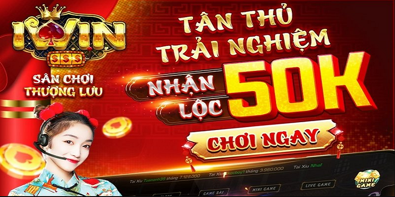 Khuyến mãi Iwin chào mừng tân thủ